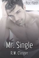Cover of Mr. Single by R.W. Clinger