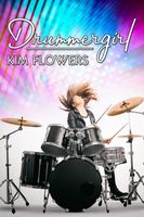 Cover of Drummergirl by Kim Flowers