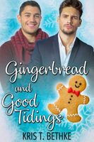 Gingerbread and Good Tidings