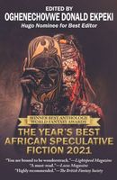 Year's Best African Speculative Fiction (2021)