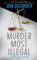 Cover of Murder Most Illegal by John Duckworth