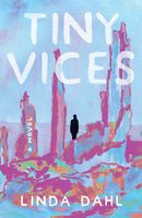 Cover of Tiny Vices by Linda Dahl
