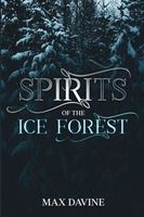 Cover of Spirits of the Ice Forest by Max Davine