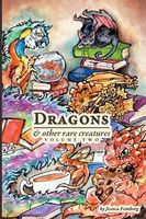 Cover of Dragons & Other Rare Creatures Volume 2 by Jessica Cathryn Feinberg