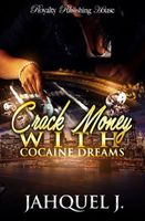 Crack Money With Cocaine Dreams