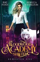 Bloodwood Academy: Semester One