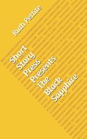 Cover of Short Story Press Presents The Black Sapphire by Ruth Pettite