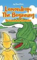 Cover of Lemondrop - The Beginning Jay by David King