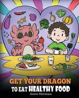 Get Your Dragon To Eat Healthy Food