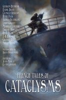 French Tales of Cataclysms