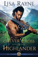 Cover of Never Cross a Highlander by Lisa Rayne
