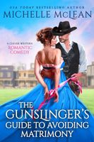 A Gunslinger's Guide to Avoiding Matrimony