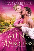 Make Mine a Marquess