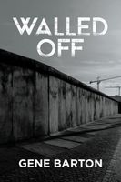 Cover of Walled Off by Gene Barton