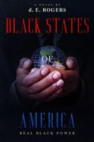 Cover of Black States of America by D.E. Rogers