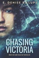 Chasing Victoria