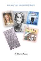 Cover of The Girl Who Invented Stardust by M. Catherine Bunton