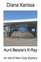 Aunt Bessie's X-Ray