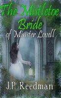 The MISTLETOE BRIDE OF MINSTER LOVELL