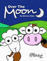 Cover of Over The Moon by Adrienne Body