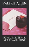 Cover of Love Stories for Your Valentine by Valerie Allen