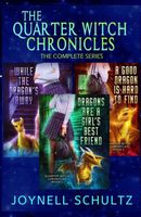Cover of The Quarter Witch Chronicles by Joynell Schultz