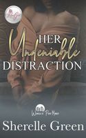 Her Undeniable Distraction
