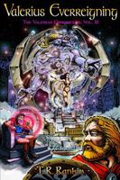 Cover of Valerius Everreigning by T.R. Rankin