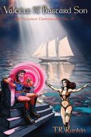 Cover of Valerius And The Bastard Son by T.R. Rankin