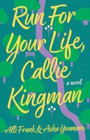 Run For Your Life, Callie Kingman