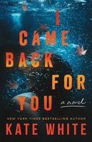 I Came Back for You
