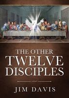 The Other Twelve Disciples