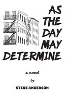 As the Day May Determine