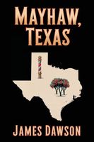 Cover of Mayhaw, Texas by James Dawson