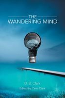Cover of The Wandering Mind by D.B. Clark