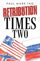 Cover of Retribution Times Two by Paul Mark Tag