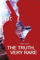 Cover of The Truth, Very Rare by Hanes Segler