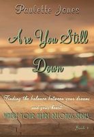 Are You Still Down