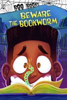 Beware the Bookworm