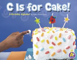 C Is for Cake!