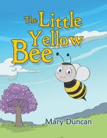 Cover of The Little Yellow Bee by Mary Duncan