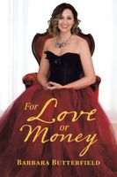 Cover of For Love or Money by Barbara Butterfield