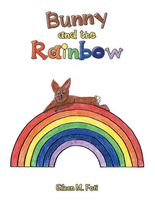Cover of Bunny and the Rainbow by Eileen M. Foti