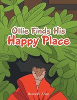 Cover of Ollie Finds His Happy Place by Deborah Allen