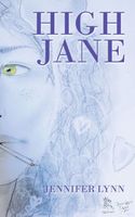 Cover of High Jane by Jennifer Lynn