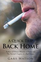 Cover of A Quick Trip Back Home by Gary Watson