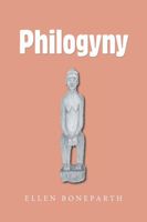 Cover of Philogyny by Ellen Boneparth