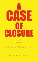 Cover of A Case of Closure by Joseph A. McCaffrey