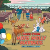 Tales From Miss Molly Marbles Renee