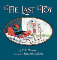Cover of The Last Toy by T.E. Watson